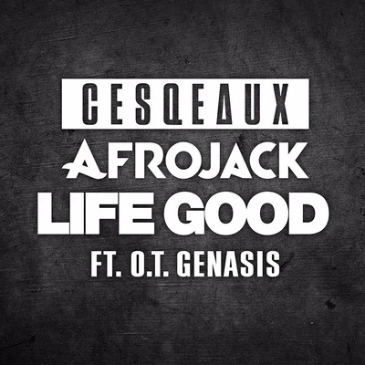 Life Good 專輯 Cesqeaux/Perk Pietrek/Ben & Fil