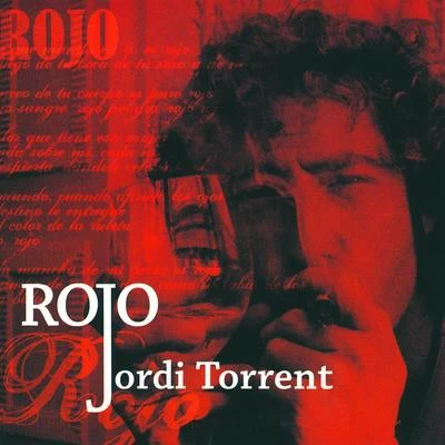 Rojo 專輯 Jordi Torrent