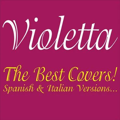 Violetta . The Best Covers! Spanish & Italian Versions... 專輯 Gabriela