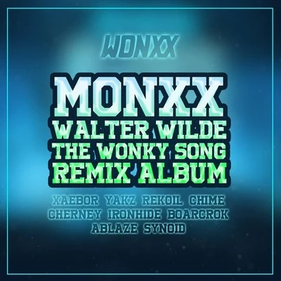 MONXX The Wonky Song (REMIX ALBUM)