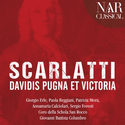 Scarlatti: Davidis pugna et victoria 專輯 Mario Cecchetti/Sergio Foresti/Anna Bonitatibus/Lavinia Bertotti/Gini Roberto