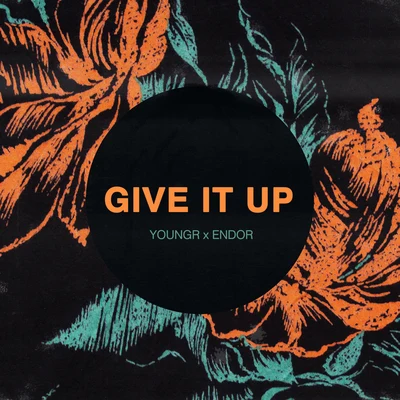 Give It Up (Youngr x Endor) 專輯 ENDOR/Midnight City