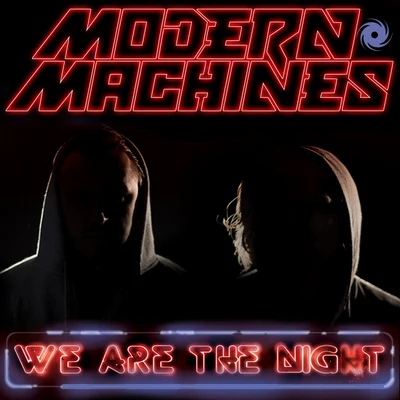 We Are the Night 专辑 Sugarwolf/Modern Machines