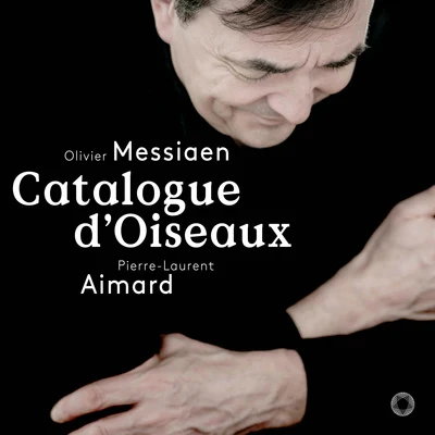 Pierre-Laurent Aimard MESSIAEN, O.: Catalogue doiseaux (Aimard)