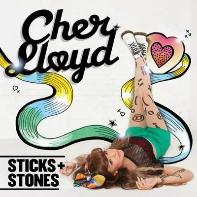 Cher Lloyd Sticks + Stones