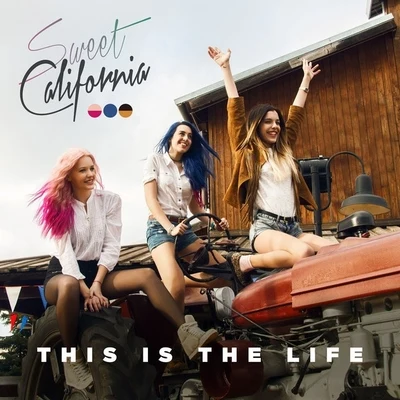 This Is the Life 專輯 Axel Muñiz/Sweet California