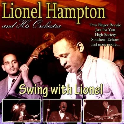 Swing with Lionel 專輯 Lionel Hampton and His Orchestra/Lionel Hampton & His Orchestra