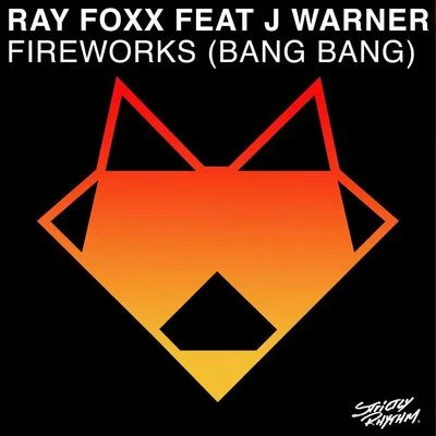 Fireworks (Bang Bang) 專輯 Ray Foxx/Rachel K Collier