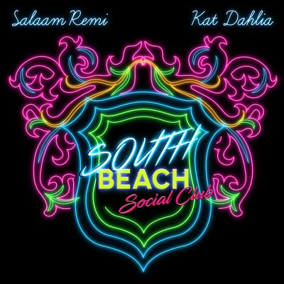 South Beach Social Club (Radio Edit) 专辑 Lao Ra/Kat Dahlia/LVCRFT