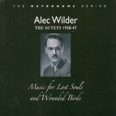 Music for the Lost Souls and Wounded Birds 專輯 Alec Wilder