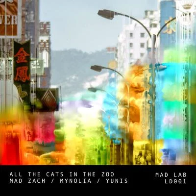 All the Cats in the Zoo (feat. Mynolia) 專輯 Mad Zach