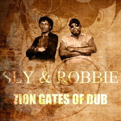 Zion Gates Of Dub - Single 專輯 Sly & Robbie