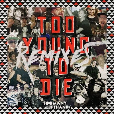 ToomanylefthandsConan MacMarcus MollyhusFew Wolves Too Young To Die (Remixes)