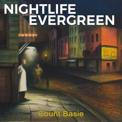 Count BasieBasie Nightlife Evergreen