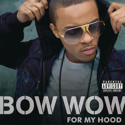 For My Hood 專輯 Bow Wow