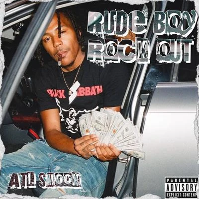 Rudeboy Rockout 專輯 Atl Smook/drippin so pretty