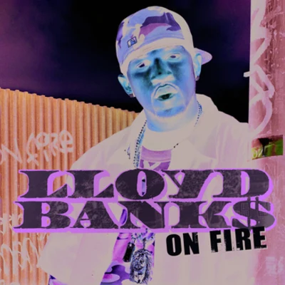 On Fire 專輯 Lloyd Banks/Riz/Ox/Vado