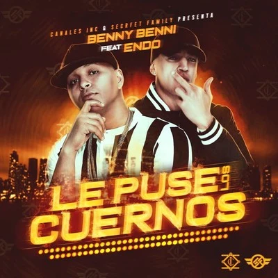 Le Puse los Cuernos 專輯 Endo/Benny Benni/Pacho El Antifeka