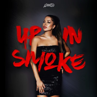 Up In Smoke 专辑 Miss K8