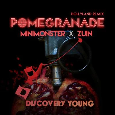 ZuiN Pomegranate (Hollyland Remix)