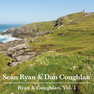 Ryan & Coughlan, Vol. 1 專輯 Sean Ryan/Key Lean