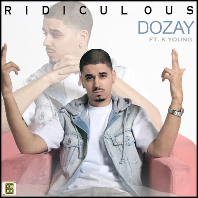 Ridiculous 專輯 DoZay