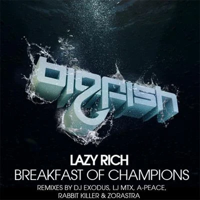 Breakfast Of Champions Remixes 专辑 Lazy Rich