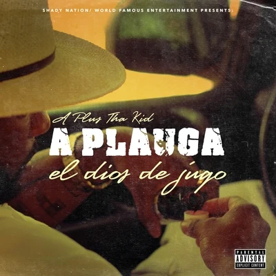 Aplauga (El Dios de Jugo) 专辑 Aplus Tha Kid/Planet Asia