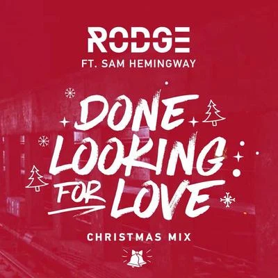 Done Looking For Love (Christmas Mix) 专辑 Gary Pine/Rodge