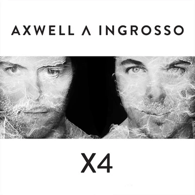 X4 專輯 Axwell Λ Ingrosso