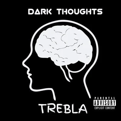 Dark Thoughts 專輯 TREBLA/Fumez The Engineer/Tremz