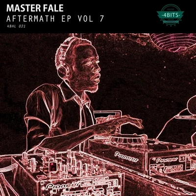 Aftermath EP, Vol. 7 專輯 Master Fale