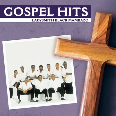 Gospel Hits 專輯 Ladysmith Black Mambazo