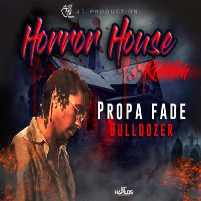 Bull Dozer 專輯 Propa Fade