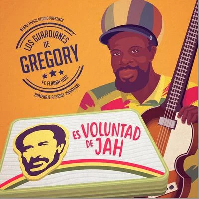 Es Voluntad de Jah (feat. Flabba Holt & Fedaroots) 專輯 Los Guardianes de Gregory/DJ Nelson