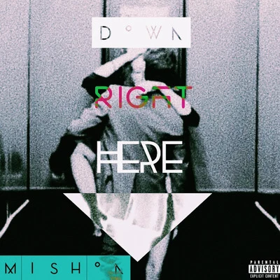 Down Right Here 專輯 Mishon/Noochie