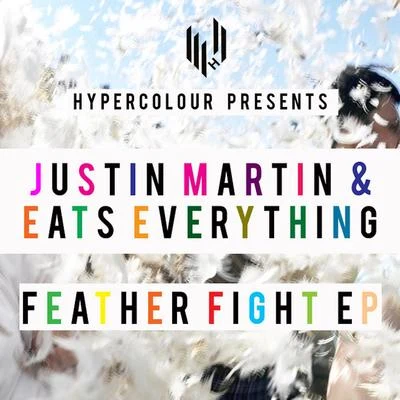 Feather Fight EP 專輯 Justin Martin/Trikk/Kari Amirian/Squarehead/Desolate