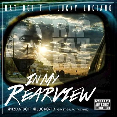 In My Rearview 專輯 Chedda-Loc/Dat Boi T