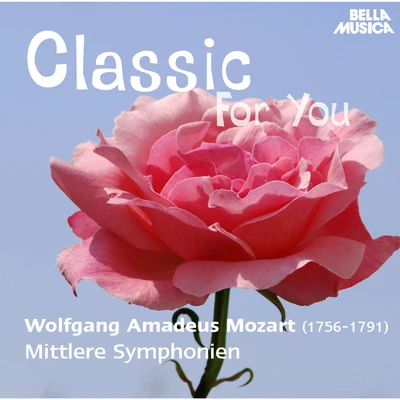 Classic for You: Mozart: Mittlere Symphonien 專輯 Eugen Cicero/Libor Pešek/Kamil Hala/Slovak Philharmonic Orchestra/Josef Jellinek