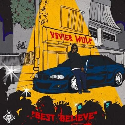 Best Believe 專輯 Xavier Wulf