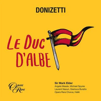 Donizetti: Le Duc dAlbe 專輯 Gaetano Donizetti/Dmitri Kitayenko/Moscow Philharmonic Symphony Orchestra/Latvian State Academic Choir