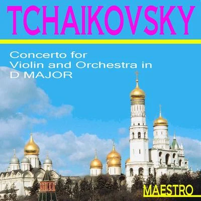 Tchaikovsky: Violin Concerto in D Major - Piano Concerto No. 1 專輯 Othmar M. F. Maga/Welhelm Klepper/Nüremberg Symphony Orchestra/貝多芬