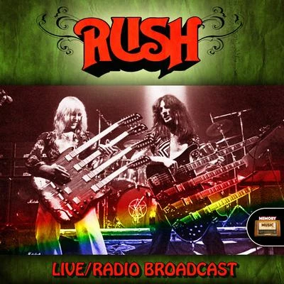 Rush LiveRadio Broadcast 专辑 Rush/SWAN/Killagon