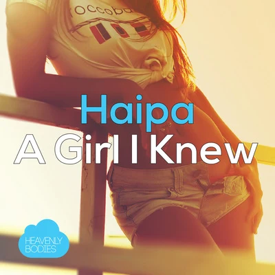 Haipa A Girl I Knew