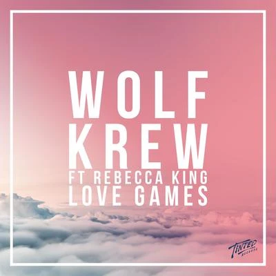 Love Games 專輯 Wolf Krew