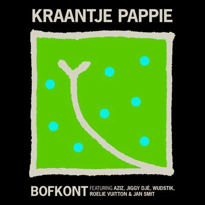 Bofkont 專輯 Kraantje Pappie/Diggy Dex