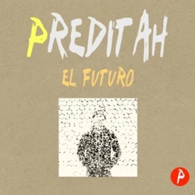 Preditah El Futuro