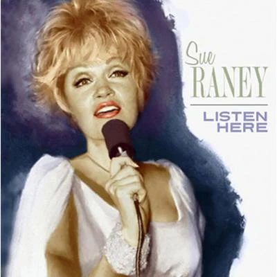 Listen Here 专辑 Sue Raney/Nelson Riddle