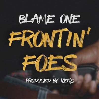 Frontin&#x27; Foes 专辑 Michael Palmer/Madd Joker/Blame One