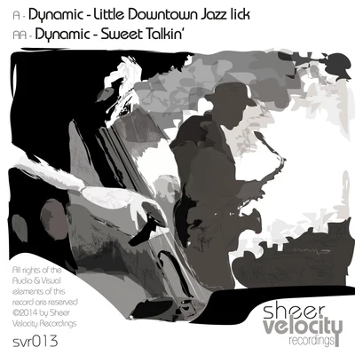 Little Downtown Jazz LickSweet Talkin&#x27; 专辑 Dynamic/Melicia